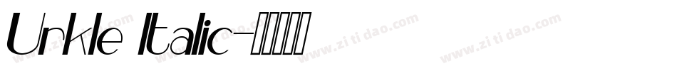 Urkle Italic字体转换
